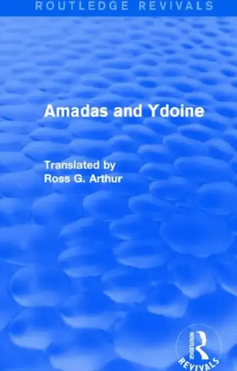 Cover of Amadas and Ydoine (Routledge Revivals)