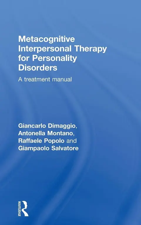 Cover of Metacognitive Interpersonal Therapy for Personality Disorders