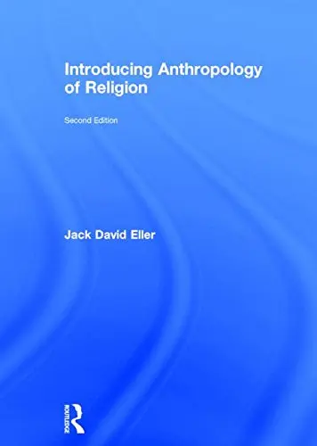 Cover of Introducing Anthropology of Religion