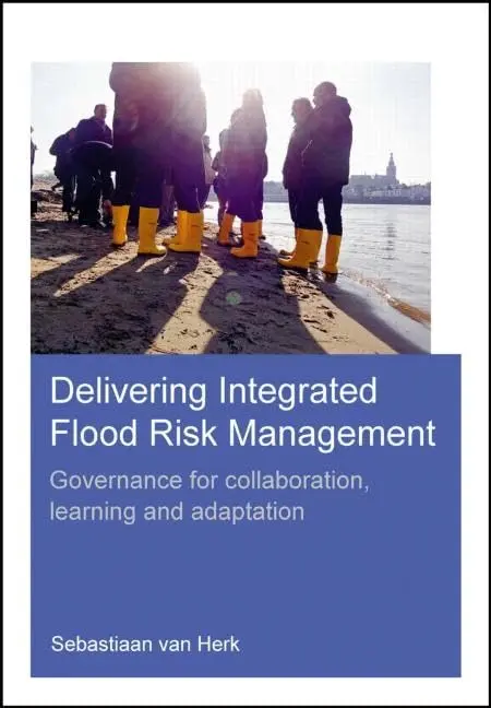 Cover of Delivering Integrated Flood Risk Management