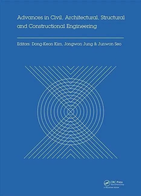 Cover of Advances in Civil, Architectural, Structural and Constructional Engineering