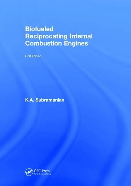 Cover of Biofueled Reciprocating Internal Combustion Engines