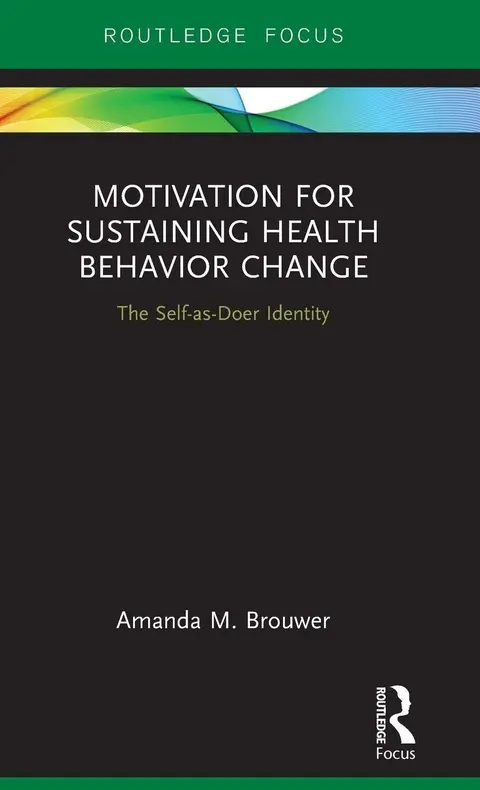 Cover of Motivation for Sustaining Health Behavior Change
