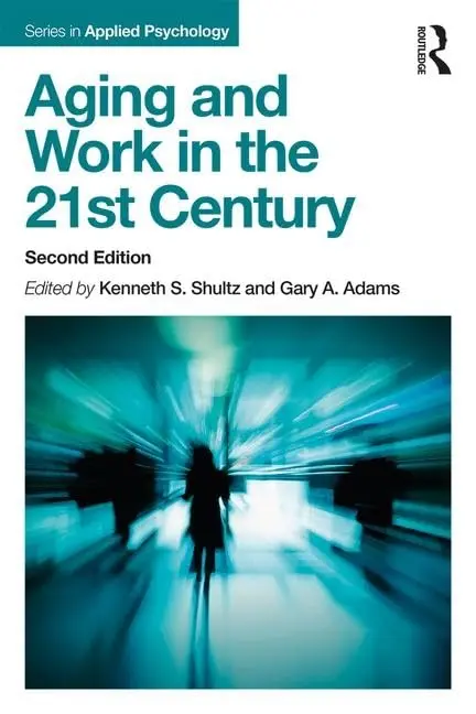 Cover of Aging and Work in the 21st Century