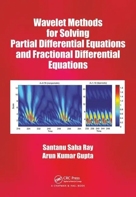 Cover of Wavelet Methods for Solving Partial Differential Equations and Fractional Differential Equations