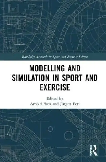 Cover of Modelling and Simulation in Sport and Exercise