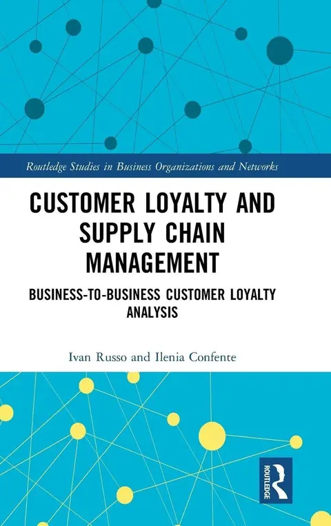 Cover of Customer Loyalty and Supply Chain Management