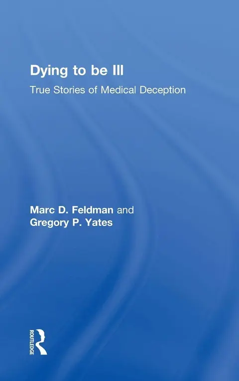 Cover of Dying to be Ill