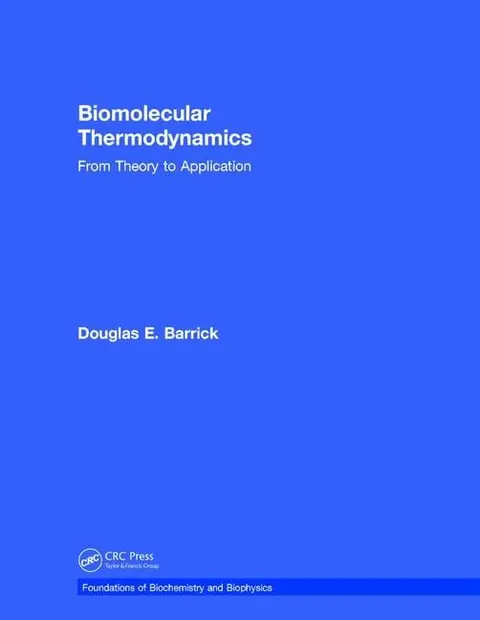 Cover of Biomolecular Thermodynamics