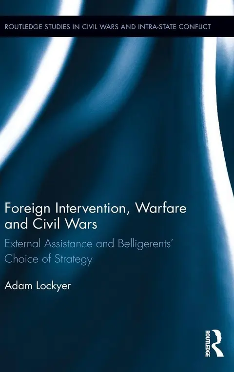 Cover of Foreign Intervention, Warfare and Civil Wars