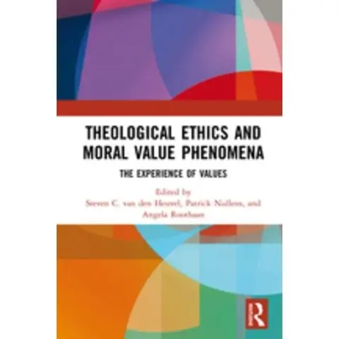 Cover of Theological Ethics and Moral Value Phenomena
