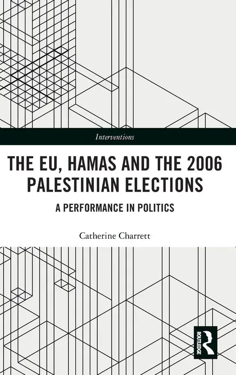 Cover of The EU, Hamas and the 2006 Palestinian Elections