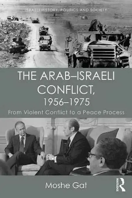 Cover of The Arab-Israeli Conflict, 1956-1975