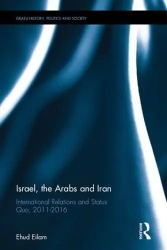 Cover of Israel, the Arabs and Iran