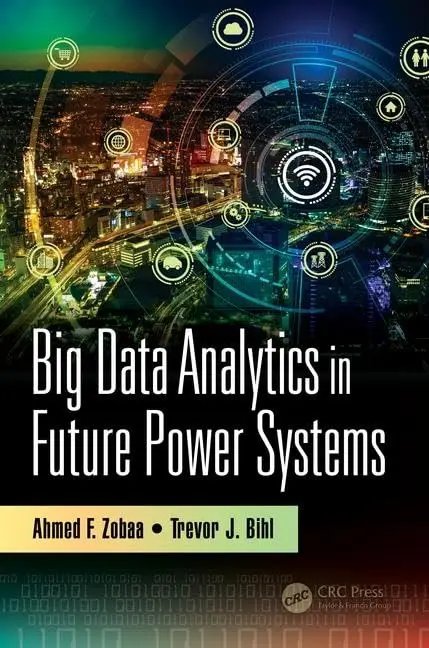 Cover of Big Data Analytics in Future Power Systems