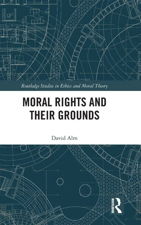Cover of Moral Rights and their Grounds