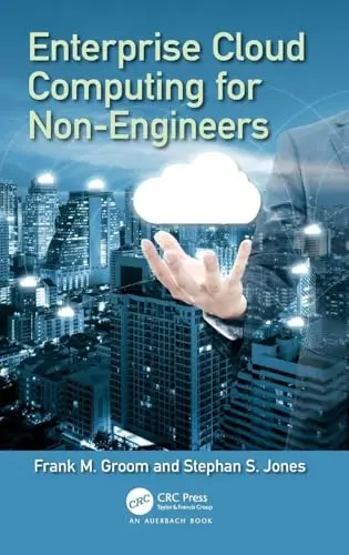 Cover of Enterprise Cloud Computing for Non-engineers