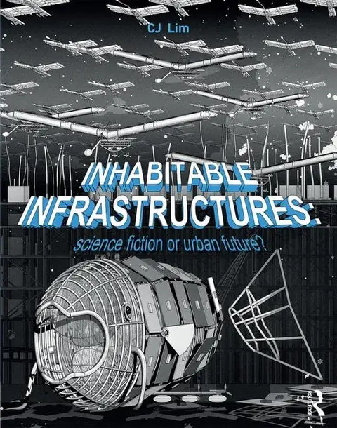 Cover of Inhabitable Infrastructures