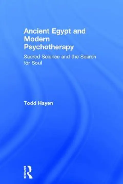 Cover of Ancient Egypt and Modern Psychotherapy