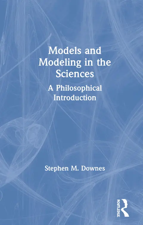 Cover of Models and Modeling in the Sciences