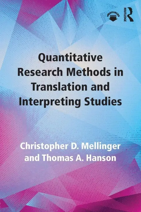 Cover of Quantitative Research Methods in Translation and Interpreting Studies