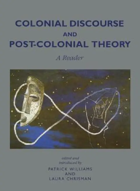 Cover of Colonial Discourse and Post-Colonial Theory