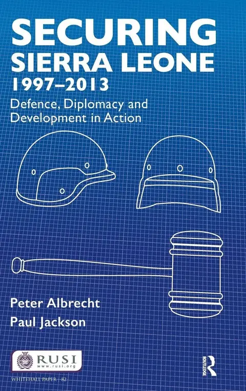 Cover of Securing Sierra Leone, 1997-2013