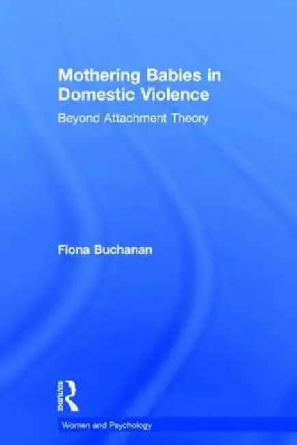 Cover of Mothering Babies in Domestic Violence