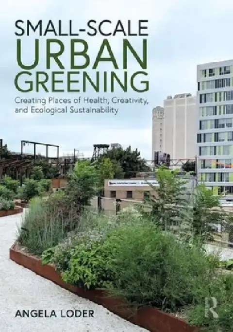 Cover of Small-Scale Urban Greening