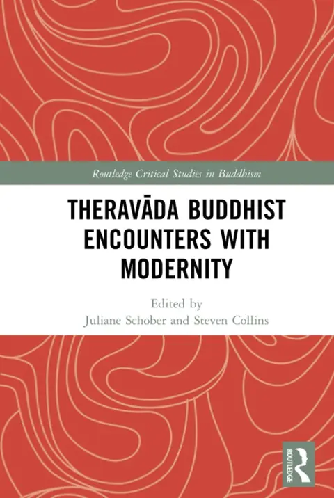 Cover of Theravada Buddhist Encounters with Modernity