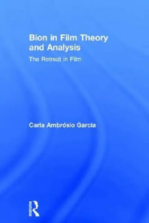 Cover of Bion in Film Theory and Analysis