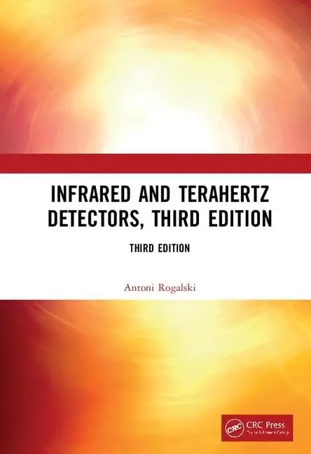 Cover of Infrared and Terahertz Detectors, Third Edition