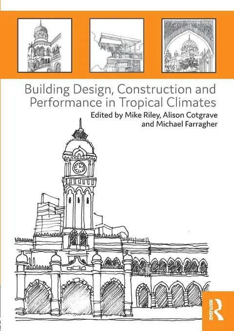 Cover of Building Design, Construction and Performance in Tropical Climates
