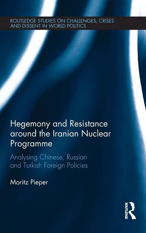 Cover of Hegemony and Resistance around the Iranian Nuclear Programme