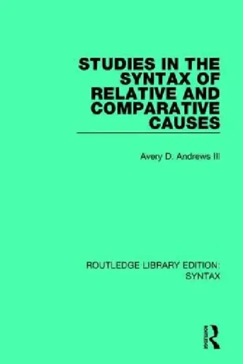 Cover of Studies in the Syntax of Relative and Comparative Causes