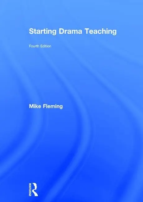 Cover of Starting Drama Teaching