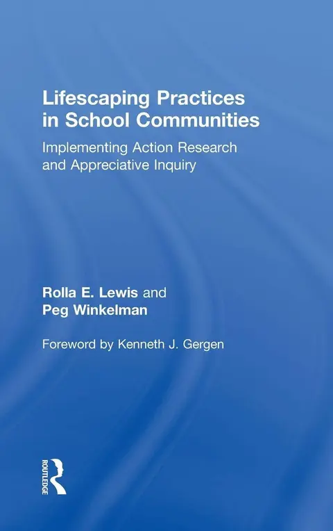 Cover of Lifescaping Practices in School Communities