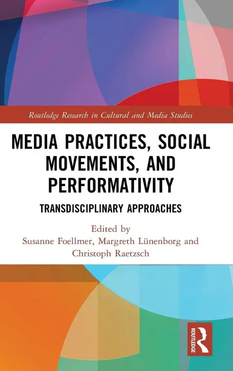 Cover of Media Practices, Social Movements, and Performativity