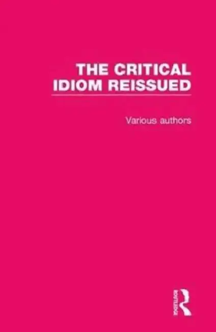 Cover of The Critical Idiom Reissued