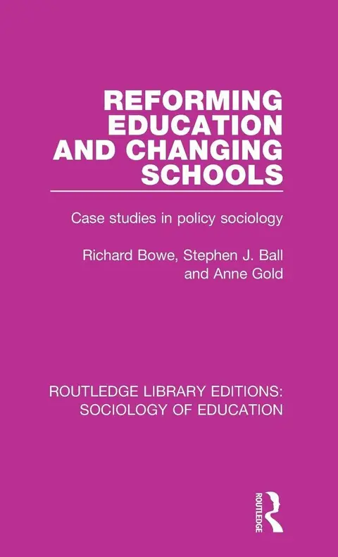 Cover of Reforming Education and Changing Schools