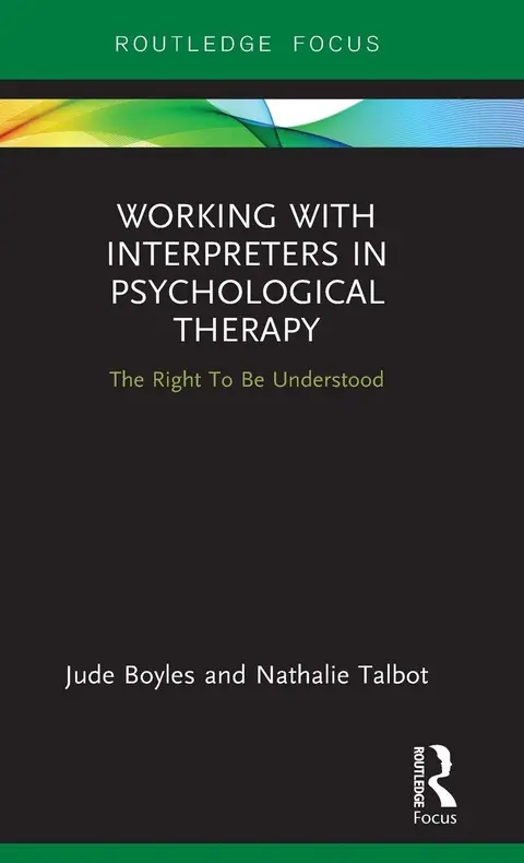 Cover of Working with Interpreters in Psychological Therapy