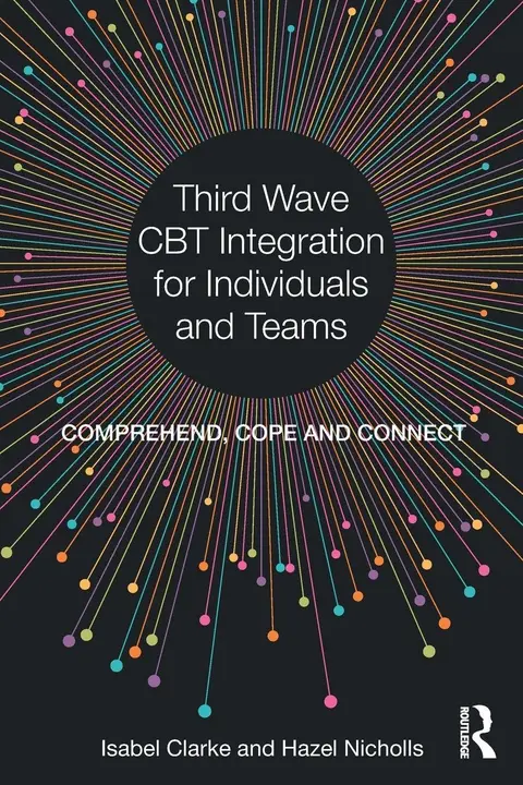 Cover of Third Wave CBT Integration for Individuals and Teams
