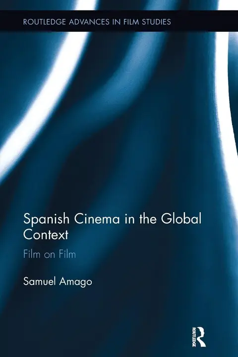 Cover of Spanish Cinema in the Global Context