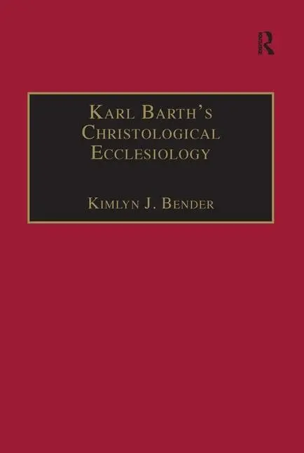 Cover of Karl Barth's Christological Ecclesiology