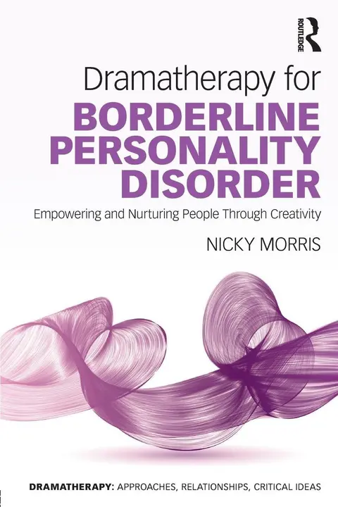 Cover of Dramatherapy for Borderline Personality Disorder