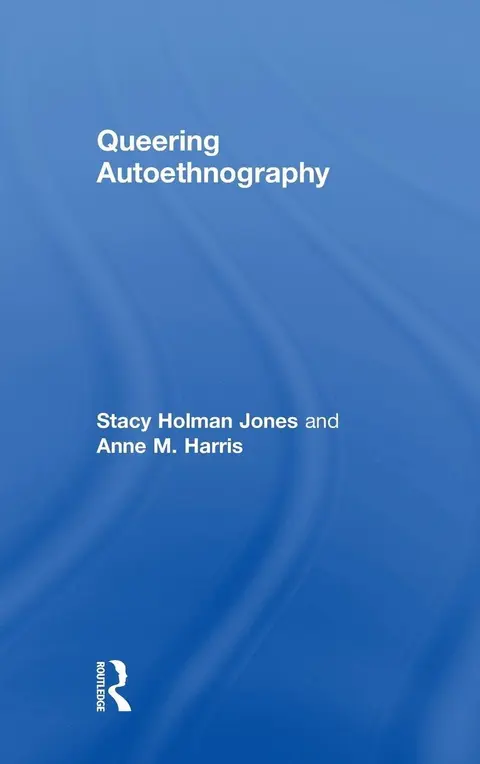 Cover of Queering Autoethnography