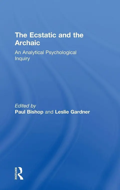 Cover of The Ecstatic and the Archaic