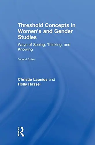 Cover of Threshold Concepts in Women’s and Gender Studies