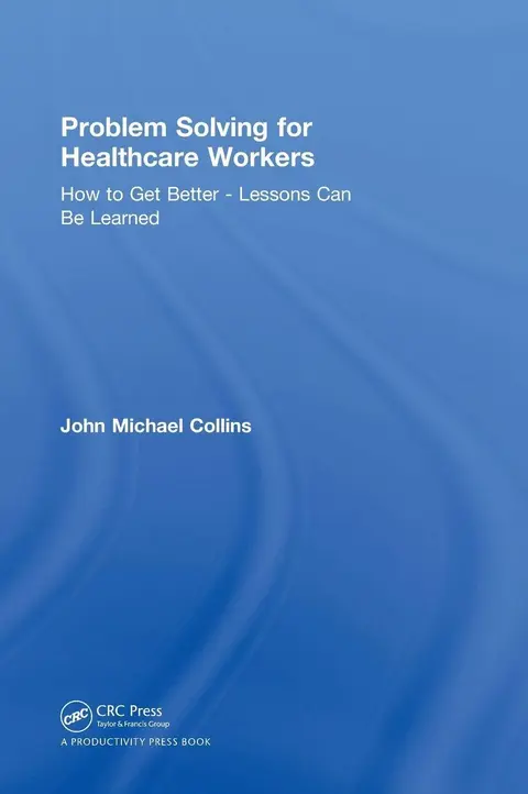 Cover of Problem Solving for Healthcare Workers