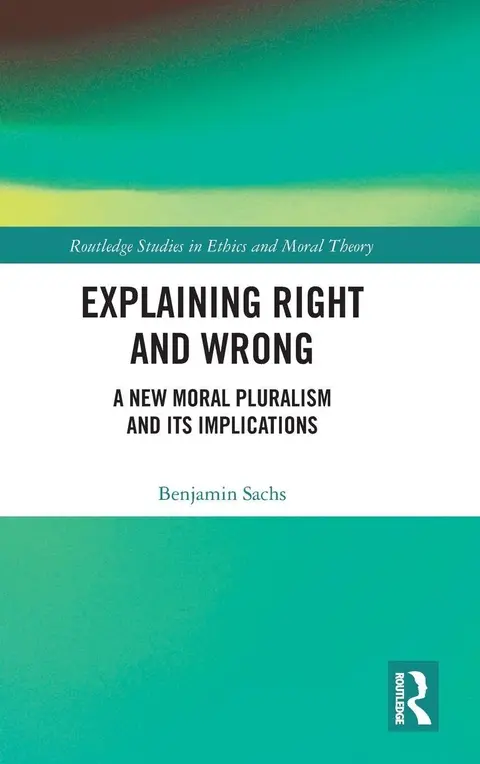Cover of Explaining Right and Wrong